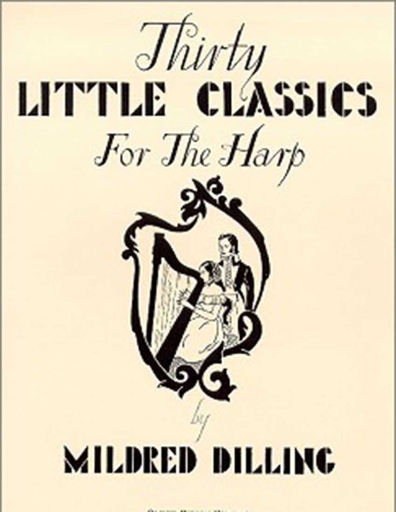 Thirty Little Classics for Harp