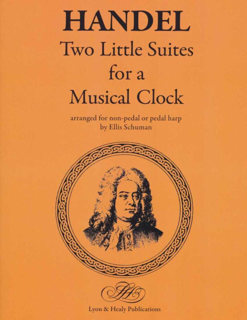 Two Little Suites for a Musical Clock by Handel (arranged by Schuman) Cover at folkharp.com