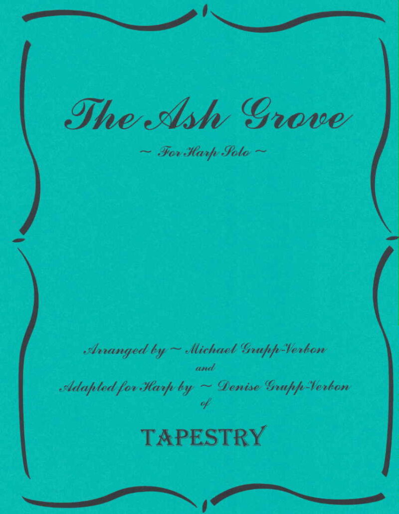 The Ash Grove harp solo arranged by Denise Grupp Verbon - cover at folkharp.com