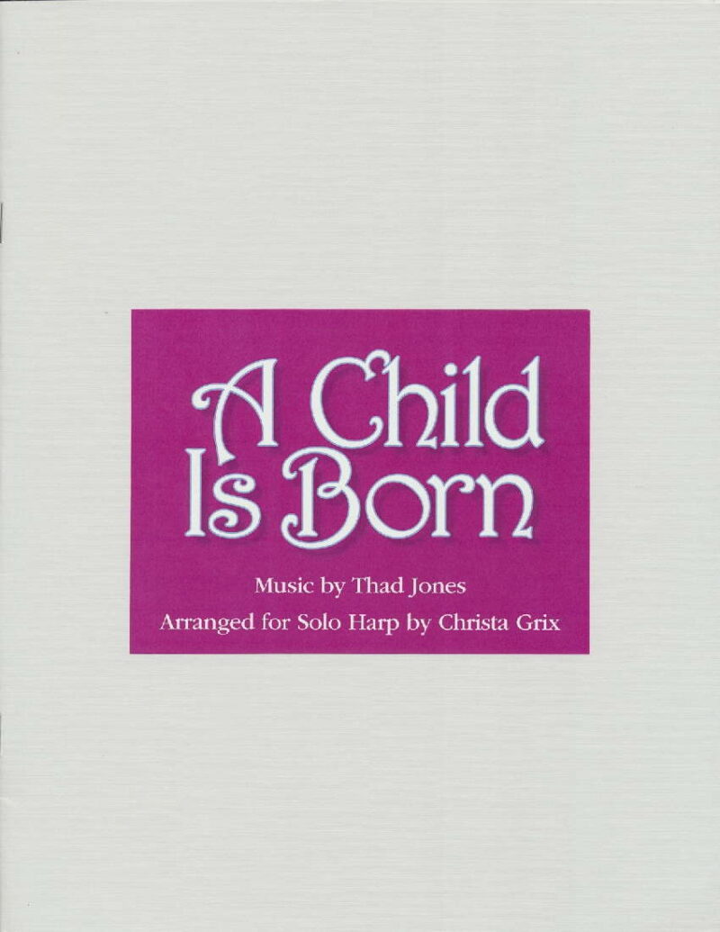 A Child Is Born by Jones (Arr. Grix) Cover at folkharp.com