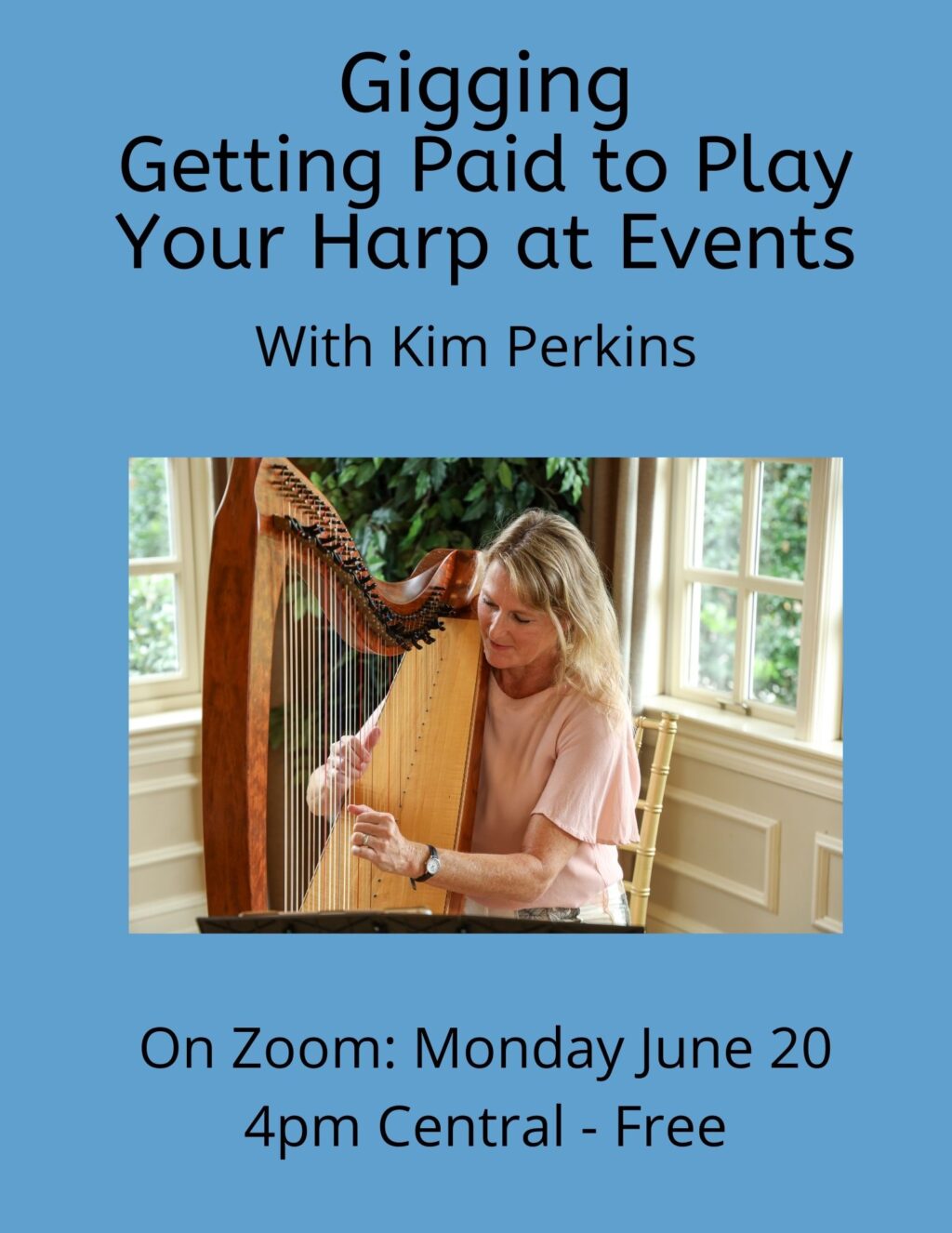 Kim Perkins Free Gigging Zoom Lecture at 4pm Central on Monday, June 20, 2022