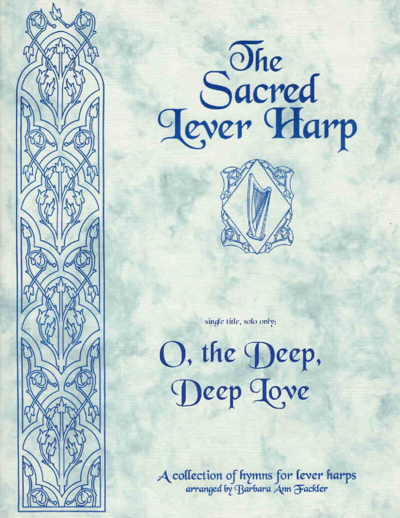 O the Deep, Deep Love by Fackler Cover at folkharp.com