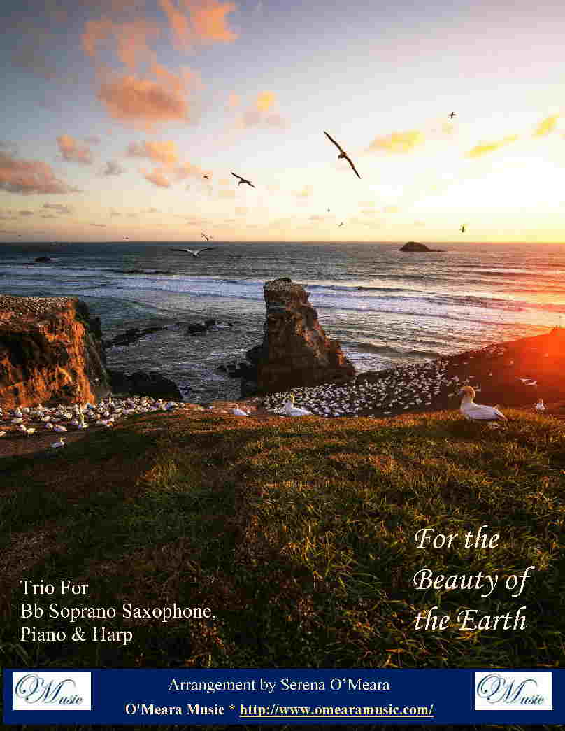For the Beauty of the Earth, Trio for Bb Soprano Saxophone, Piano & Harp