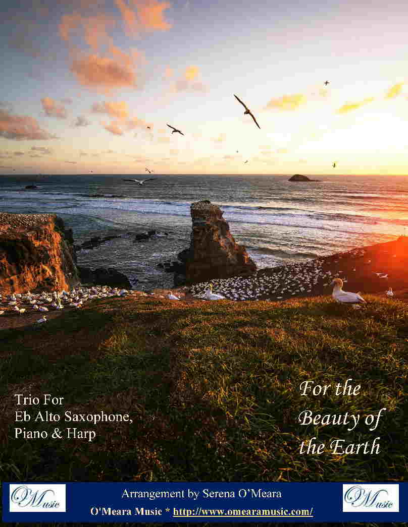 For the Beauty of the Earth, Trio for Eb Alto Saxophone, Piano & Harp